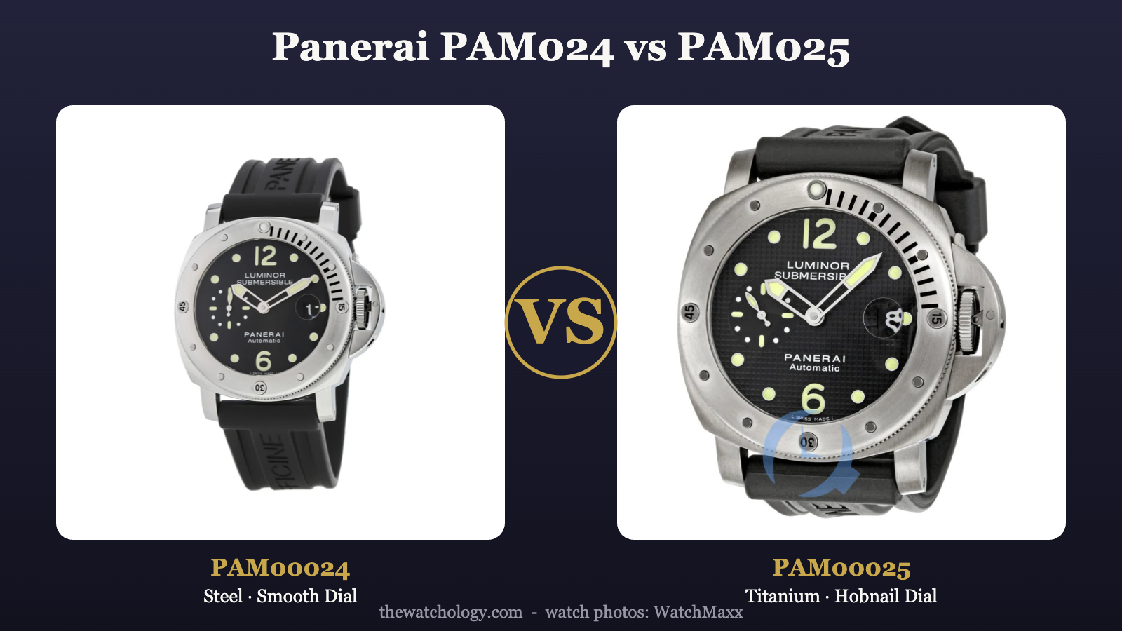 Panerai PAM00024 steel vs PAM00025 titanium early Luminor Submersible comparison (photos: WatchMaxx)